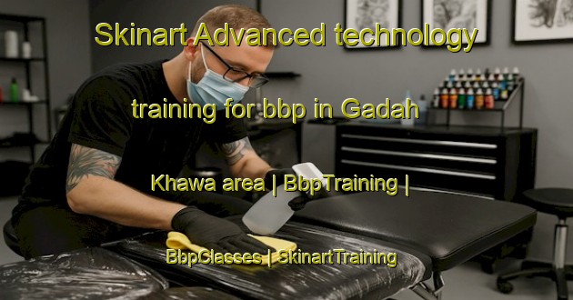 Skinart Advanced technology training for bbp in Gadah Khawa area | BbpTraining | BbpClasses | SkinartTraining-India